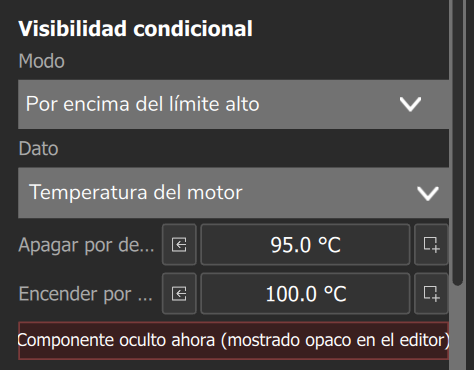 Visibilidad condicional en el modo Por encima del límite alto, con Temperatura del motor: enciende en 100 °C, apaga en 95 °C y la franja roja de componente oculto.